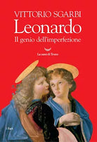 Leonardo Il genio dell imperfezione Ediz illustrata