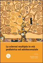 La sclerosi multipla in eta pediatrica ed adolescenziale di A. Chiodi, R. Lanzil