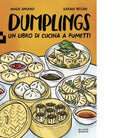 Dumplings Un libro di cucina a fumetti di Hugh Amano