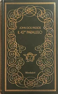 Il 42° parallelo di John Dos Passos, 1970, Mondadori