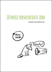 10 passi verso rifiuti zero, di Barbara Pollini, Antonia Teatino, 2015