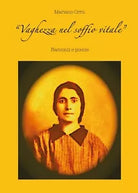 Vaghezza nel soffio vitale di Mariano Orru, 2017, Youcanprint