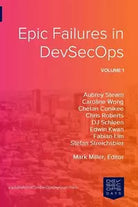Epic Failures in Devsecops di Aubrey Stearn, Dj Schleen, Caroline Wong, 2018,