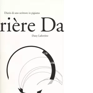 Diario di uno scrittore in pigiama di Dany Laferri re