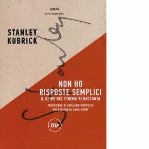 Non ho risposte semplici di Stanley Kubrick