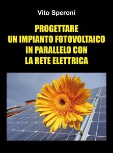 Progettare un impianto fotovoltaico in parallelo con la rete elettrica di Vito