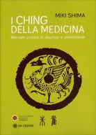 I Ching della medicina di Miki Shima, 2021, Om Edizioni