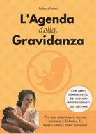 L agenda della gravidanza di Roberta Russo