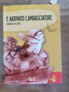 E arrivato l ambasciatore - A. Piccione - Mammeonline - 2013 - AR