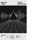 Teoria della prosa di Ricardo Piglia