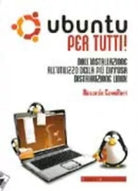 Ubuntu per tutti Dall installazione all utilizzo della pi diffusa distribuzion