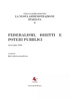 La nuova amministrazione italiana - B. Di Giacomo Russo, 2019, Libellula Edizi
