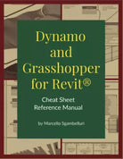 Dynamo and Grasshopper for Revit Cheat Sheet Reference Manual
