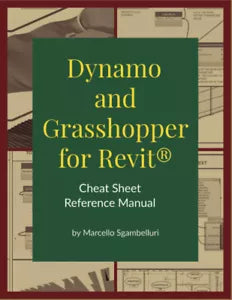 Dynamo and Grasshopper for Revit Cheat Sheet Reference Manual