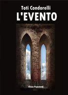 L’evento di Toti Condorelli, 2021, Elison Paperback