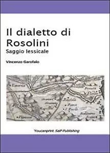 Il dialetto di Rosolini di Vincenzo Garofalo, 2013, Youcanprint