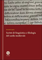 Scritti di linguistica e filologia del sardo medievale, Giovanni Lupinu, 2016