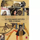 Lo sguardo acuto del cinema di Serena D Arbela