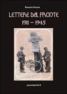 Lettere dal fronte 1911-1945 - Rosario Puccio, 2015, Youcanprint