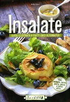 Insalate. Guida illustrata a piatti unici alternativi di Aa.vv., 2014, Ecolibr