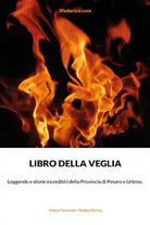 Libro della veglia di Marco Toccacieli - Matteo Piccini, 2021, Youcanprint