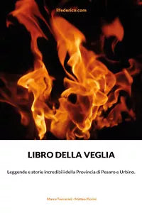 Libro della veglia di Marco Toccacieli - Matteo Piccini, 2021, Youcanprint