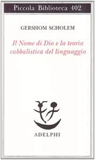 Il nome di Dio e la teoria cabbalistica dellinguaggio
