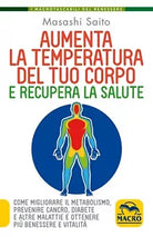 Aumenta la temperatura del corpo e recupera la salute Come migliorare il metabo