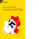 La guerra di Olga di Mavie Carolina Parisi
