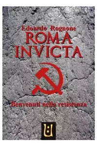 Roma Invicta di Edoardo Rognone
