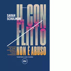 Il conflitto non abuso di Sarah Schulman