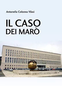 Il caso dei Maro - Antonella Colonna Vilasi, 2020, Youcanprint