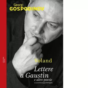 Lettere a Gaust n e altre poesie di Georgi Gospodinov
