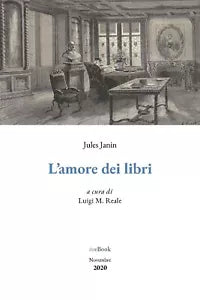 L’amore dei libri di Jules Janin, 2020, Youcanprint
