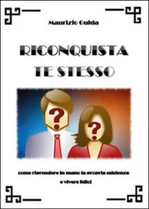 Riconquista te stesso - Maurizio Guida, 2014, Youcanprint