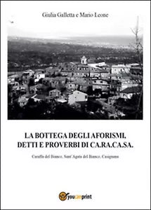 La bottega degli aforismi, detti e proverbi di Ca.Ra.Ca.Sa.