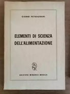 elementi di scienza dell alimentazione - G. Petragnani - Minerva - 1963 - AR