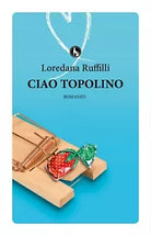 Ciao Topolino di Loredana Ruffilli, 2018, Lupo
