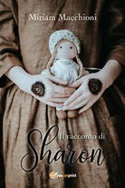 Il Racconto di Sharon di Miriam Macchioni, 2018, Youcanprint