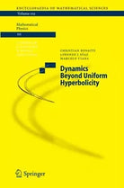 Dynamics Beyond Uniform Hyperbolicity