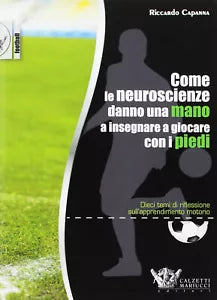 Come le neuroscienze danno una mano a insegnare a giocare con i piedi