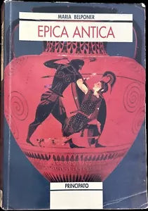 Epica antica Antologia epica di Maria Belponer