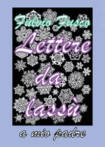 Lettere da lassu di Fulvio Fusco, 2018, Youcanprint