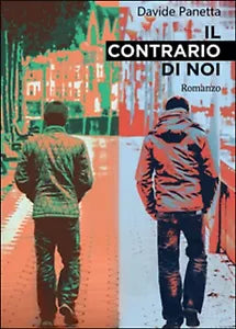 Il contrario di noi di Davide Panetta, 2016, Youcanprint