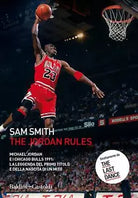 The Jordan Rules Michael Jordan e i Chicago Bulls 1991