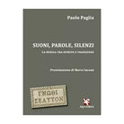Suoni, parole, silenzi. La musica tra spirito e tradizione di Paolo Paglia