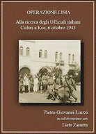 Operazione Lisia. Alla ricerca degli Ufficiali italiani Caduti a Kos, 1943