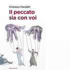 Il peccato sia con voi di Cristiano Panzetti