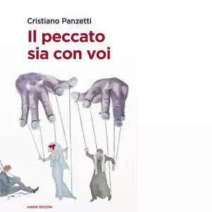 Il peccato sia con voi di Cristiano Panzetti