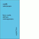 Breve storia dell arte contemporanea di Camille Saint